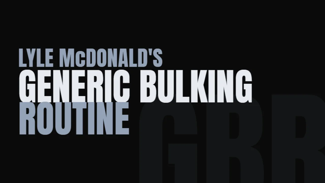 Lyle McDonald's Generic Bulking Routine program cover
